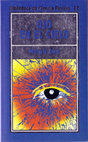 Philip K. Dick Eye in the Sky cover OJO EN EL CIELO
